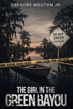 Paperback The Girl In The Green Bayou Book