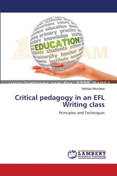 Paperback Critical pedagogy in an EFL Writing class Book