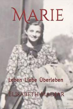 Paperback Marie: Leben Liebe Überleben [German] Book