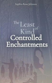 Paperback The Least Kind of Controlled Enchantments Book