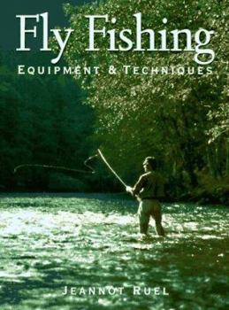 Paperback Fly Fishing: Equipment and Techniques Book