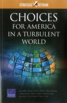 Paperback Choices for America in a Turbulent World: Strategic Rethink Book