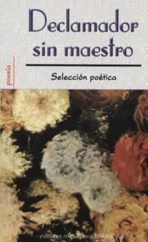 Paperback Declamador Sin Maestro = Poetry Reading Out Loud [Spanish] Book