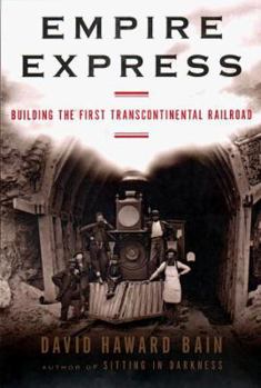 Hardcover Empire Express: Building the First Transcontinental Railroad Book