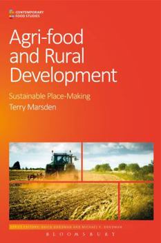 Paperback Agri-Food and Rural Development: Sustainable Place-Making Book