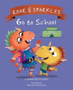 Hardcover Roar and Sparkles Go to School Book