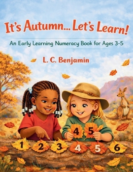 Paperback It's Autumn...Let's Learn!: An Early Learning Numeracy Book for Ages 3-5 Book