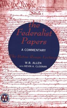 Paperback The Federalist Papers: A Commentary- «The Baton Rouge Lectures» Book