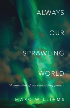 Paperback Always Our Sprawling World Book