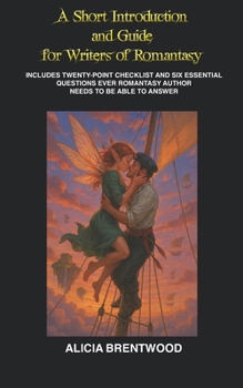 A Short Introduction and Guide for Writers of Romantasy