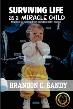 Paperback Surviving Life as a Miracle Child Book