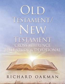 Paperback Old Testament/New Testament Cross-Reference Bible Study & Devotional Book