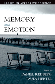 Memory and Emotion (Series in Affective Science)