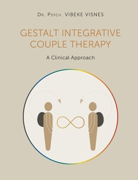 Paperback Gestalt Integrative Couple Therapy: A Clinical Approach Book