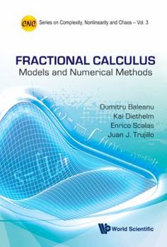 Hardcover Fractional Calculus: Models and Numerical Methods Book