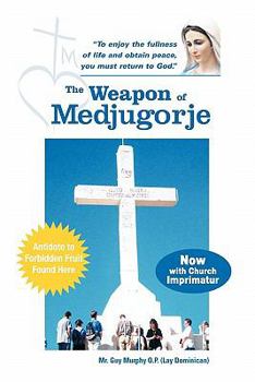 Paperback The Weapon of Medjugorje Book