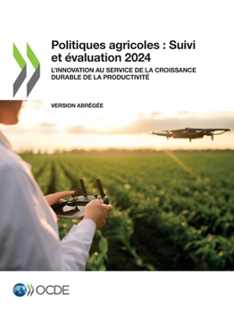 Paperback Politiques agricoles: Suivi et évaluation 2024 (version abrégée) [French] Book
