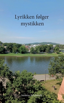 Paperback Lyrikken følger mystikken: Lyriske værker [Danish] Book