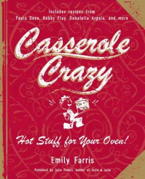 Paperback Casserole Crazy: Hot Stuff for Your Oven! Book