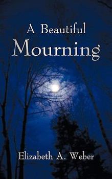 Paperback A Beautiful Mourning Book
