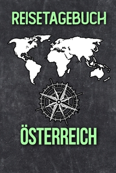 Reisetagebuch Österreich: Reisejournal für den Urlaub - inkl. Packliste | Erinnerungsbuch für Sehenswürdigkeiten & Ausflüge | Notizbuch als Geschenk, Abschiedsgeschenk (German Edition)