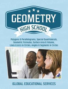 Paperback Geometry: High School Math Tutor Lesson Plans: Polygons & Parallelograms, Special Quadrilaterals, Surface Area & Volume, Lines & Book