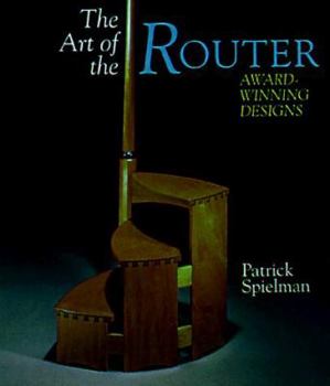 Paperback The Art of the Router: Award-Winning Designs Book