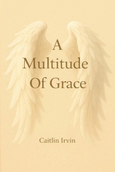 Paperback A Multitude Of Grace Book