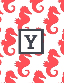 Y: Letter Monogrammed Daily Planner January 2020 - December 2020 Appointment Book Day Schedule - Cute Seahorse (8.5"x11")