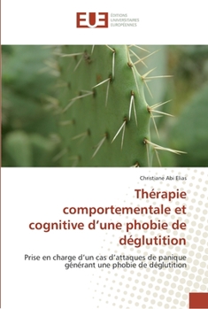 Paperback Thérapie comportementale et cognitive d une phobie de déglutition [French] Book