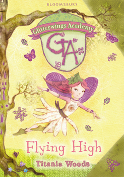 Paperback Glitterwings Academy 1: Flying High: Flying High Book