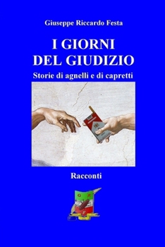 Paperback I giorni del giudizio: Storie di agnelli e di capretti [Italian] Book