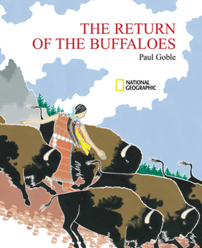 Paperback The Return of the Buffaloes: A Plains Indian Story about Famine and Renewal of the Earth Book