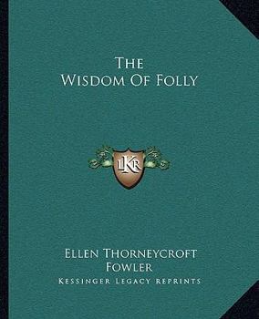 Paperback The Wisdom Of Folly Book
