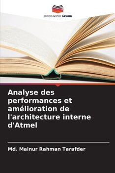 Paperback Analyse des performances et amélioration de l'architecture interne d'Atmel [French] Book