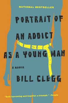 Paperback Portrait of an Addict as a Young Man: A Memoir Book