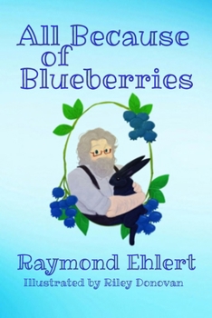 Paperback All Because of Blueberries Book