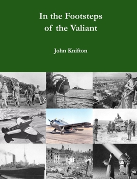 In the Footsteps of the Valiant: The Lives and Deaths of the Forgotten Heroes of Nottingham High School: Volume Three: Volume Three