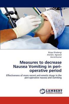 Paperback Measures to decrease Nausea Vomiting in peri-operative period Book