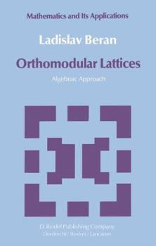 Hardcover Orthomodular Lattices: Algebraic Approach Book