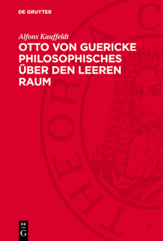 Hardcover Otto Von Guericke Philosophisches Über Den Leeren Raum [German] Book
