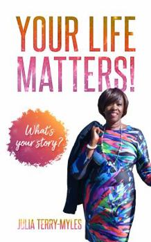 Paperback Your Life Matters!: What's your story? Book
