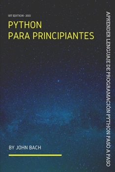 Paperback Python para principiantes: Aprender lenguaje de programación python paso a paso [Spanish] Book