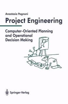 Hardcover Project Engineering: Computer-Oriented Planning and Operational Decision Making Book
