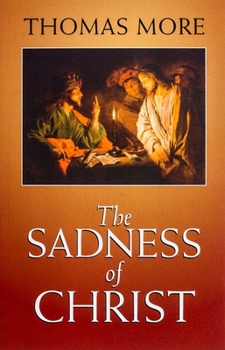 Paperback The Sadness of Christ (Yale University Press Translation) Book