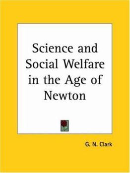 Paperback Science and Social Welfare in the Age of Newton Book