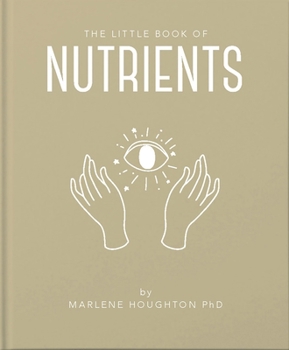 Hardcover The Little Book of Nutrients Book