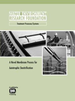 Paperback A Novel Membrane Process for Autotrophic Denitrification Book