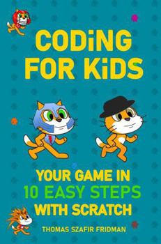 Paperback Coding for kids: Your game in 10 easy steps with Scratch: Bilingual edition (English and Spanish) Book