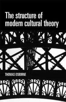 Paperback The Structure of Modern Cultural Theory Book